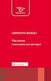  Vita eterna. Conversazioni con i miei nipoti