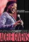 Platinum Comedy Series - Adele Givens - The Original Queen