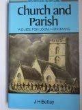 Church and parish: An introduction for local historians 0713451025 Book Cover