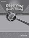 Observing God's World 6 TEST KEY (A Beka Book SCIENCE/HEALTH SERIES)