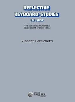Paperback Persichetti: Reflective Keyboard Studies (for Equal and Simultaneous Development of Both Hands) Book