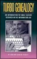 Turbo Genealogy: The Computer Enhanced How-To-Find Your Roots Handbook 0917255046 Book Cover
