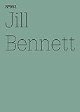 Jill Bennett: Leben im Anthropozän(dOCUMENTA (13): 100 Notes - 100 Thoughts, 100 Notizen - 100 Gedanken # 053) (dOCUMENTA (13): 100 Notizen - 100 Gedanken 53)