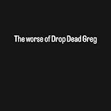 Drop Dead Greg