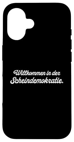 Willkommen in der Scheindemokratie �X�}�z�P�[�X iPhone 16 �p