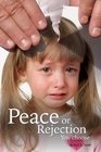 Peace or Rejection ??? You Choose B0030B4FZM Book Cover