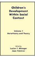 Hardcover Children's Development Within Social Context: Volume I: Metatheory and Theory: Volume II: Research and Methodology Book