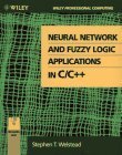 Paperback Neural Network and Fuzzy Logic Applications in C/C++ (Wiley Professional Computing) Book
