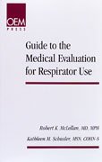 Guide to the Medical Evaluation for Respirator Use: 1883595304 Book Cover