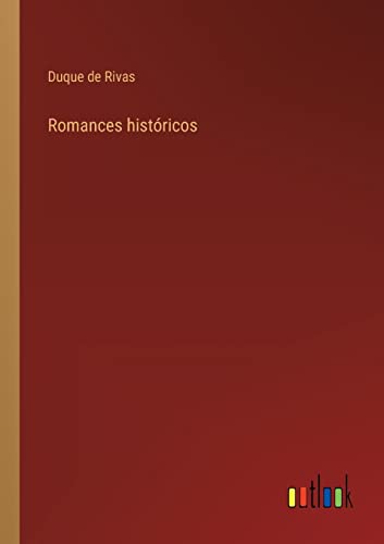 Romances históricos (Spanish Edition)