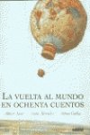 Hardcover La vuelta al mundo en ochenta cuentos (Spanish Edition) [Spanish] Book