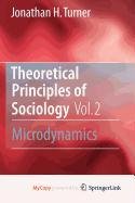 Theoretical Principles of Sociology, Volume 2: ... 1441962263 Book Cover