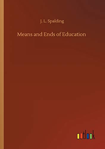 Means and Ends of Education