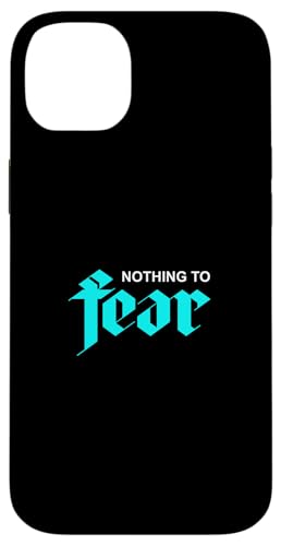 ^[RCYJ[ Nothing To Fear ^[RCYOtBbN X}zP[X iPhone 14 Plus p