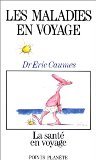Les Maladies en voyage: La santé en voyage