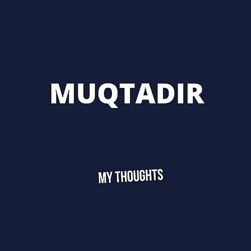 MUQTADIR (My Thoughts) cover art