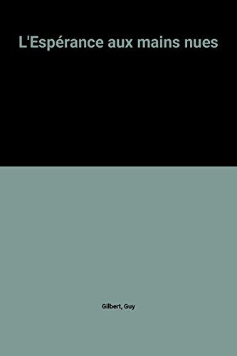 L'Espérance aux mains nues