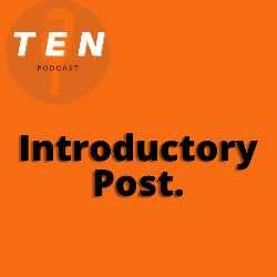 Introduction to The Enlightenment Network (TEN) Podcast