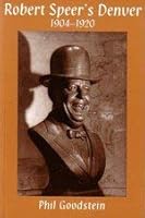 Denver from the Bottom Up: A People's History of Early Colorado 0962216992 Book Cover