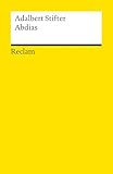 Abdias. Erzählung: Neuausgabe mit Erläuterungen und Nachwort (Reclams Universal-Bibliothek) - Herausgeber: Ulrich Dittmann Adalbert Stifter Nachwort: Christian Schmitt 