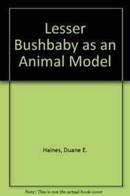 Lesser Bushbaby As An Animal Model