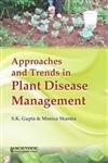 Buy Approaches and Trends in Plant Disease Management [Hardcover] Satish K. Gupta and M. Sharma — BookShops.in