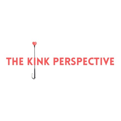 The Kink Perspective Podcast Por The Kink Perspective arte de portada