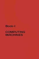 Book-I: COMPUTING MACHINES B0CPD6HR8H Book Cover