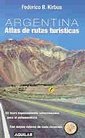 Argentina - Atlas de Rutas Turisticas 9505117337 Book Cover