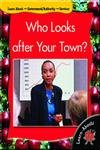 Who Looks After Your Town? 1583408886 Book Cover