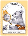 I'm Terrific 0590118625 Book Cover