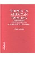 Hardcover Themes in American Painting: A Reference Work to Common Styles and Genres Book
