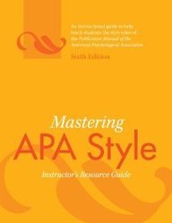 Mastering APA Style: Instructor's Resource Guide B0031956ME Book Cover