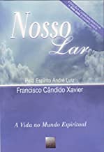 Nosso Lar / Romance Espirita / Espiritismo