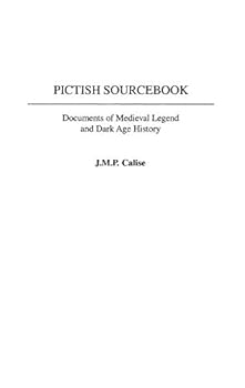 Hardcover Pictish Sourcebook: Documents of Medieval Legend and Dark Age History Book