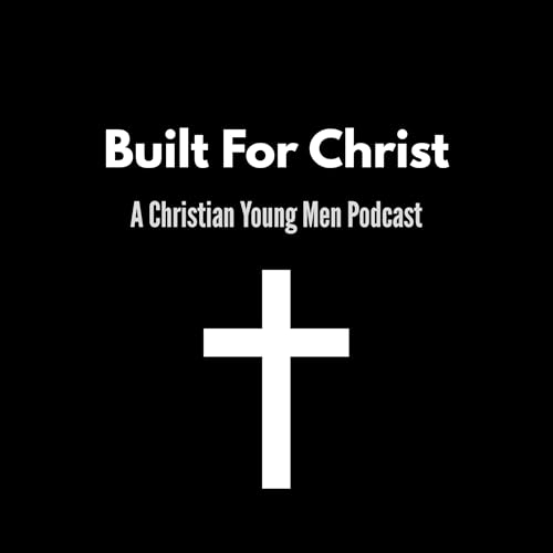 Couverture de Built For Christ Podcast