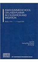 Asian Summer School on Laser Plasma Acceleration and Radiation (AIP Conference Proceedings / Accelerators, Beams, and Instrumentations)