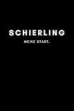 schierling open air  Schierling: Notizbuch, Notizblock, Notebook  120 freie Seiten mit Rahmen, DIN A5 (6x9 Zoll)  Notizen, Termine, Ideen, Skizzen, Planer, Tagebuch, ...  Deine Stadt, Dorf, Region, Liebe und Heimat
