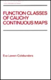 Buy Function Classes of Cauchy Continuous Maps: 123 (Pure and Applied Mathematics) — BookShops.in