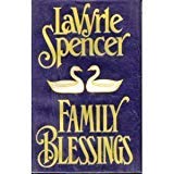 Family Blessings by Spencer, LaVyrle published ... B008TJ32CM Book Cover