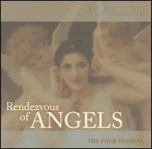 Rendezvous of Angels: The Four Seasons [Audio CD] Vivaldi