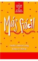Mas facil: A Concise Review of Spanish Grammar