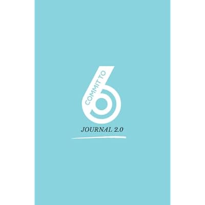 Commit to 6 Journal: Live a life in line with your values 2.0