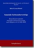 Notarielle Verbraucherverträge: Kontrollunterworfenheit notarieller Verbraucherverträge nach Maßgabe der §§ 305ff. BGB (Schriftenreihe für Anwalts- und Notarrecht)