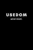  Usedom: Notizbuch, Notizblock  DIN A5, 120 Seiten  Liniert, Linien, Lined  Deine Stadt, Dorf, Region und Heimat  Notizheft, Notizen, Block, Planer