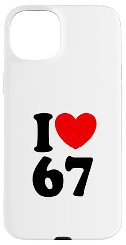 Fun 67 io[6-7 I Heart 6 7 VbNX Zu X}zP[X iPhone 15 Plus p