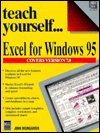 Excel for Windows 95: Teach Yourself (Teach Yourself.../Book and Disk) 1558284435 Book Cover