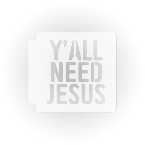 Yall Need Jesus 783-I202 Stencil (15 inch)