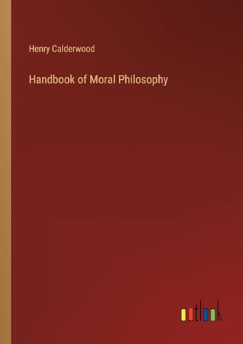 Handbook of Moral Philosophy