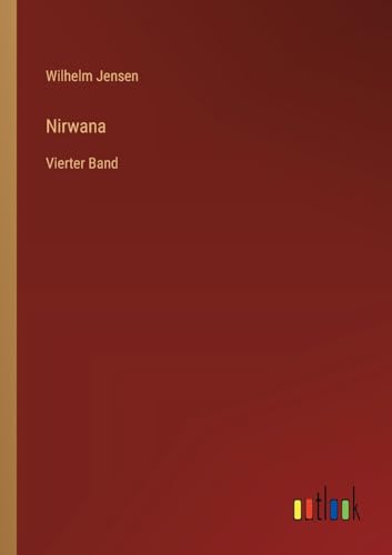 Nirwana: Vierter Band (German Edition)